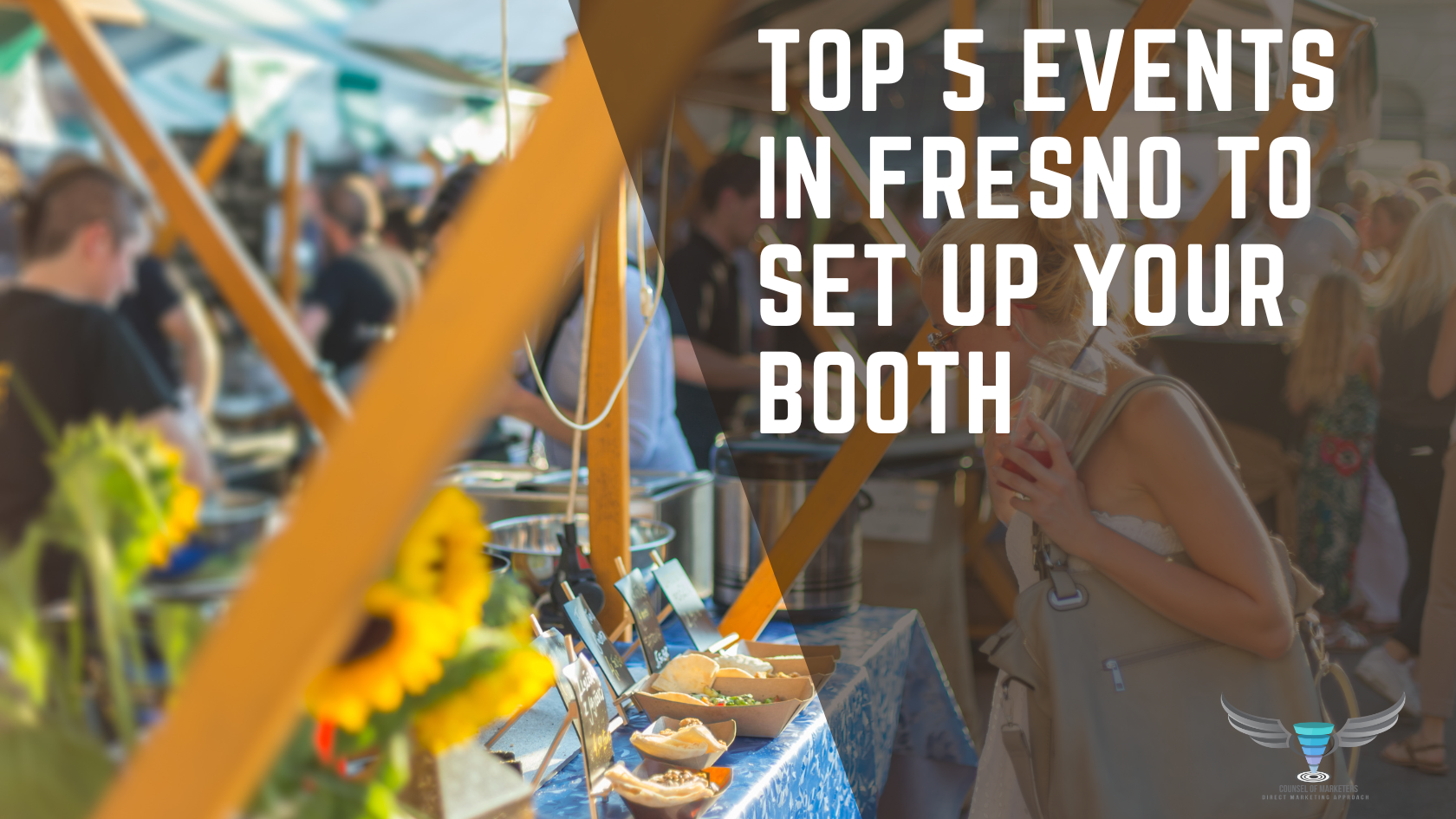 Top 5 Events in Fresno to Set Up Your Booth